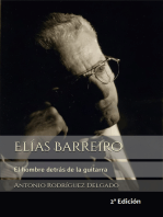 Elías Barreiro: El hombre detrás de la guitarra