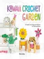 Kawaii Crochet Garden: 40 super cute amigurumi patterns for plants and more