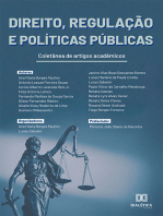 Direito, Regulação e Políticas Públicas: coletânea de artigos acadêmicos