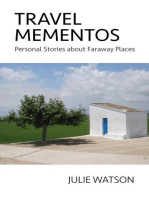 Travel Mementos: Personal Stories about Faraway Places