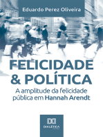 Felicidade & Política: a amplitude da felicidade pública em Hannah Arendt