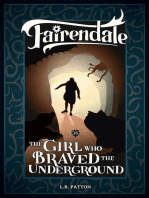 The Girl Who Braved the Underground: Fairendale, #16