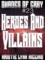 #23 Shades of Gray: Heroes And Villains