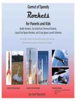 Gamut of Speedy Rockets, for Parents and Kids: Bottle Rockets, Toy Solid-fuel Chemical Rockets, Liquid-fuel Rockets, and Crazy Space Launch Schemes