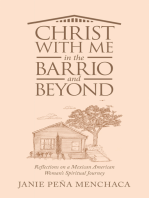 Christ with Me in the Barrio and Beyond: Reflections on a Mexican American Woman’s Spiritual Journey