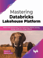 Mastering Databricks Lakehouse Platform: Perform Data Warehousing, Data Engineering, Machine Learning, DevOps, and BI into a Single Platform (English Edition)