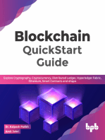Blockchain QuickStart Guide: Explore Cryptography, Cryptocurrency, Distributed Ledger, Hyperledger Fabric, Ethereum, Smart Contracts and dApps