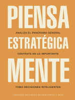 Piensa estratégicamente: Analiza el panorama general. Céntrate en lo importante. Toma decisiones inteligentes