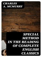 Special Method in the Reading of Complete English Classics: In the Grades of the Common School