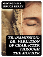 Transmission; or, Variation of Character Through the Mother