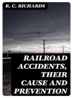 Railroad Accidents, Their Cause and Prevention