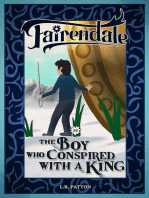 The Boy Who Conspired with a King: Fairendale, #18