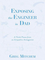 Exposing the Engineer in Dad: A Think Piece from an Empathic Antagonist