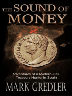 The Sound of Money: Adventures of a Modern-Day Treasure Hunter in Spain