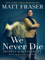 We Never Die: Secrets of the Afterlife