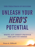 The Theatrics of Success: Unleash Your Hero's Potential