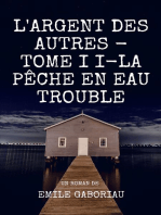 L'Argent des autres: Tome II - La Pêche en eau trouble