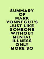 Summary of Mark Vonnegut's Just Like Someone Without Mental Illness Only More So