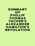 Summary of Phillip Thomas Tucker's Alexander Hamilton's Revolution