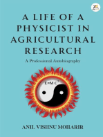 A Life of a Physicist in Agricultural Research