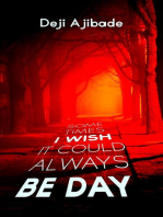 Sometimes I Wish It Could Always Be Day