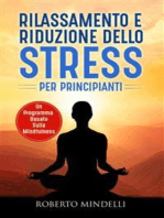 Rilassamento e riduzione dello stress per principianti. Un programma basato sulla mindfulness