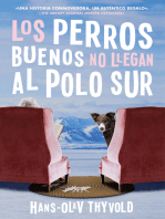 Good Dogs Don't Make It to the S Pole \ Los perros buenos no llegan al Polo