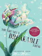 You Are Not a Breakable Thing: A True Story of Rape & Rebellion