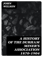 A History of the Durham Miner's Association 1870-1904