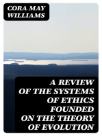 A Review of the Systems of Ethics Founded on the Theory of Evolution