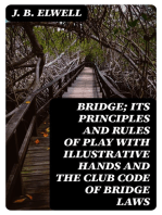 Bridge; its Principles and Rules of Play with Illustrative Hands and the Club Code of Bridge Laws