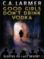 Good Girls Don't Drink Vodka: Sleuths of Last Resort 3
