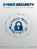 Cyber Security for Beginners: How to Protect Your Devices from Malicious Attacks Using Risk Management, Social Engineering, and Information Security (2022 Guide for Newbies)