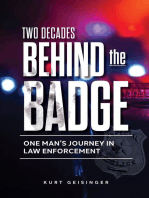 Two Decades Behind the Badge: One Man's Journey in Law Enforcement