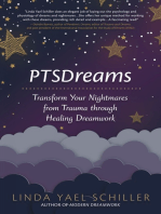 PTSDreams: Transform Your Nightmares from Trauma through Healing Dreamwork