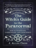 The Witch's Guide to the Paranormal: How to Investigate, Communicate, and Clear Spirits