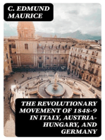 The Revolutionary Movement of 1848-9 in Italy, Austria-Hungary, and Germany: With Some Examination of the Previous Thirty-three Years