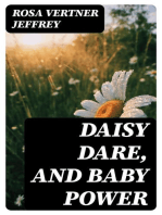 Daisy Dare, and Baby Power