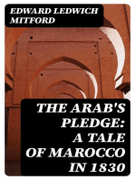 The Arab's Pledge: A Tale of Marocco in 1830