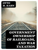 Government Ownership of Railroads, and War Taxation