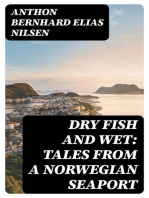 Dry Fish and Wet: Tales from a Norwegian Seaport