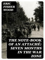 The Note-Book of an Attaché: Seven Months in the War Zone