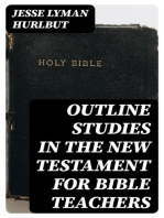 Outline Studies in the New Testament for Bible Teachers