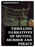 Thrilling Narratives of Mutiny, Murder and Piracy