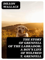 The Story of Grenfell of the Labrador: A Boy's Life of Wilfred T. Grenfell