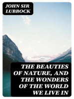 The Beauties of Nature, and the Wonders of the World We Live In
