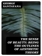 The Sense of Beauty: Being the Outlines of Aesthetic Theory