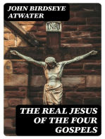 The Real Jesus of the Four Gospels