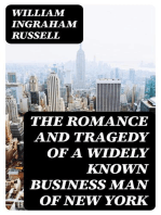 The Romance and Tragedy of a Widely Known Business Man of New York