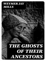 The ghosts of their ancestors